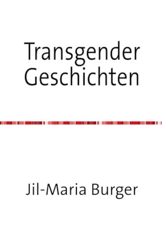 Transgender Kurzgeschichten: Im falschen Geschlecht