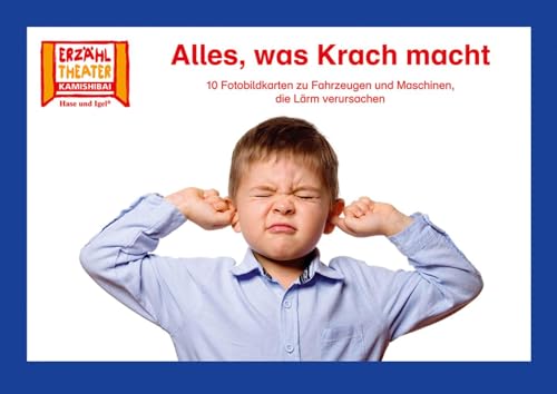 Alles, was Krach macht / Kamishibai Bildkarten: 10 Fotobildkarten zu Fahrzeugen und Maschinen, die Lärm verursachen Alles, was Krach macht / Kamishibai Bildkarten: 10 Fotobildkarten zu Fahrzeugen und Maschinen, die Lärm verursachen