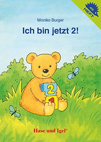 Ich bin jetzt 2! / Igelheft 45 (Igelhefte)