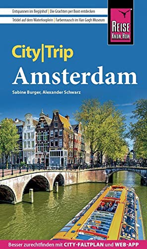 Reise Know-How CityTrip Amsterdam: Reiseführer mit Stadtplan, 4 Stadttouren und kostenloser Web-App Reise Know-How CityTrip Amsterdam: Reiseführer mit Stadtplan, 4 Stadttouren und kostenloser Web-App