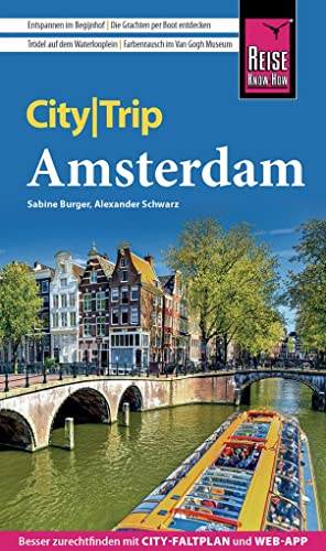 Reise Know-How CityTrip Amsterdam: Reiseführer mit Stadtplan, 4 Stadttouren und kostenloser Web-App