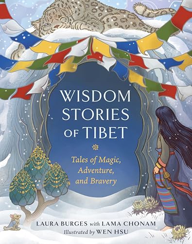 Wisdom Stories of Tibet: Tales of Magic, Adventure, and Bravery von Bala Kids
