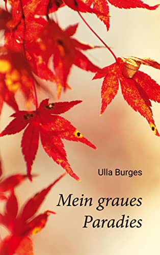 Mein graues Paradies: Wenn Eltern nicht auf Kinder hören - Inventur der Kümmernisse Mein graues Paradies: Wenn Eltern nicht auf Kinder hören - Inventur der Kümmernisse von Books on Demand GmbH