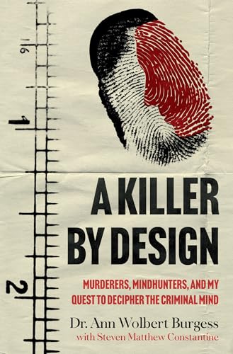 A Killer By Design: Murderers, Mindhunters, and My Quest to Decipher the Criminal Mind von Headline Welbeck Non-Fiction