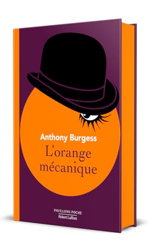 L'orange mécanique - Collector 2025 L'orange mécanique - Collector 2025 von ROBERT LAFFONT