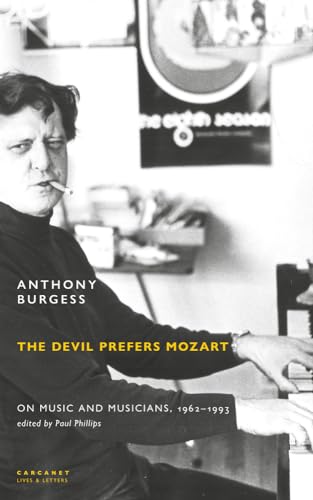 The Devil Prefers Mozart: On Music and Musicians, 1962-1993