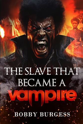 The Slave that Became a Vampire von 979-8-9902142-6-2