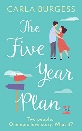 THE FIVE-YEAR PLAN: The utterly heart-warming and feel good romance von HQ