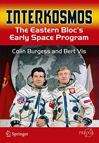 Interkosmos: The Eastern Bloc's Early Space Program (Springer Praxis Books) von Springer
