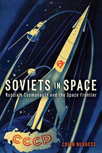 Soviets in Space: Russia’s Cosmonauts and the Space Frontier (Kosmos) von Reaktion Books