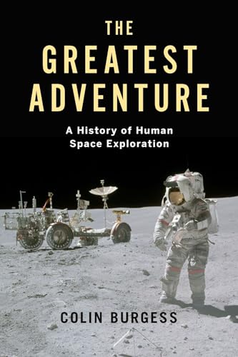 The Greatest Adventure: A History of Human Space Exploration (Kosmos) von Reaktion Books