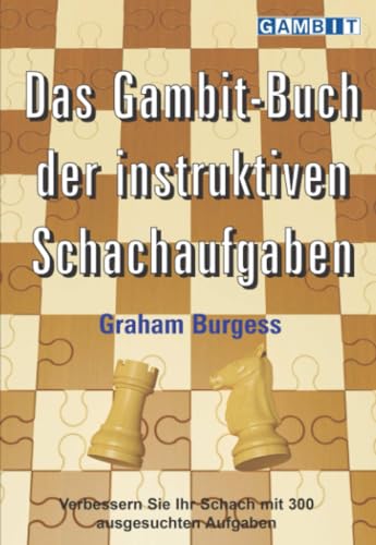 Das Gambit-Buch der instruktiven Schachaufgaben von Gambit Publications