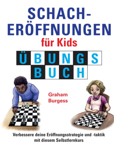 Schacheröffnungen für Kids Übungsbuch