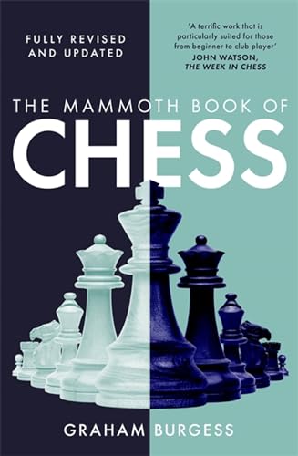 The Mammoth Book of Chess (Mammoth Books)
