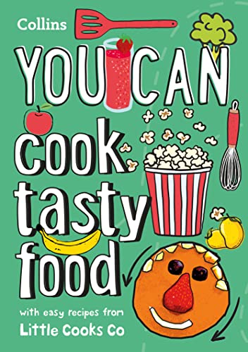 YOU CAN cook tasty food: Be amazing with this inspiring guide von Collins
