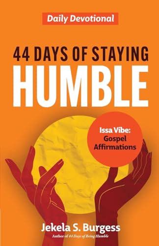 44 Days of Staying Humble: Daily Devotional von Mynd Matters Publishing