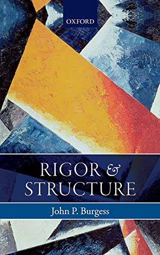 Rigor and Structure von Oxford University Press