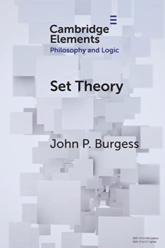 Set Theory (Elements in Philosophy and Logic) von Cambridge University Press