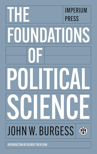 The Foundations of Political Science von Imperium Press