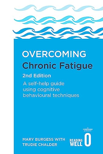 Overcoming Chronic Fatigue: A Self-Help Guide Using Cognitive Behavioural Techniques (Overcoming Books) von Robinson