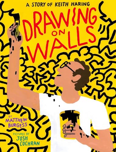 Drawing on Walls: A Story of Keith Haring von Enchanted Lion Books