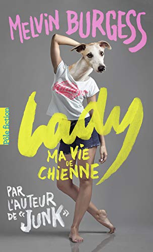 Lady: Ma vie de chienne von Gallimard Jeunesse