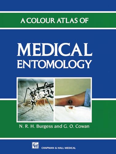 A Colour Atlas of Medical Entomology (Medical Atlas, Vol 10) von Springer
