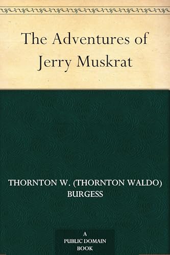The Adventures of Jerry Muskrat von Anson Street Press