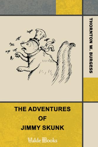 The Adventures of Jimmy Skunk The Adventures of Jimmy Skunk