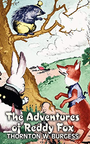 The Adventures of Reddy Fox by Thornton Burgess, Fiction, Animals, Fantasy & Magic