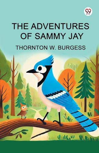 The Adventures of Sammy Jay von Double 9 Books