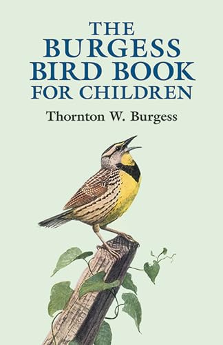 The Burgess Bird Book for Children (Dover Children's Classics) von Dover Publications