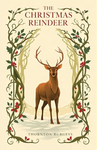 The Christmas Reindeer The Christmas Reindeer von Living Book Press