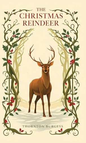 The Christmas Reindeer The Christmas Reindeer von Living Book Press