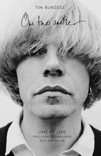 One Two Another: Line by Line: Lyrics from the Charlatans, Solo and Beyond von Constable