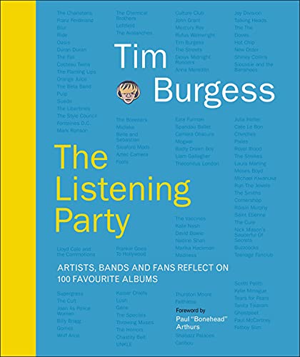 The Listening Party: Artists, Bands And Fans Reflect On 100 Favourite Albums von DK