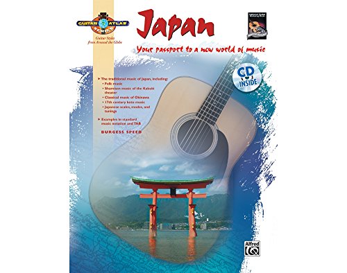 Guitar Atlas: Japan (National Guitar Workshop): Your passport to a new world of music (incl. CD) (Guitar Atlas; Guitar Styles from Around the Globe) von Alfred Music