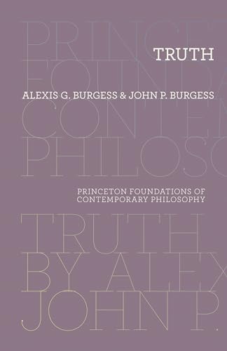 Truth (Princeton Foundations of Contemporary Philosophy)