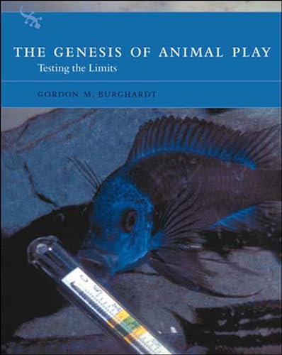 The Genesis of Animal Play: Testing the Limits (A Bradford Book)