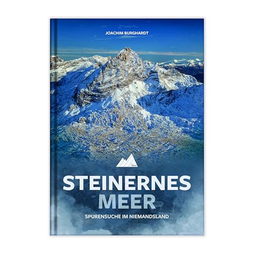 Steinernes Meer: Spurensuche im Niemandsland Steinernes Meer: Spurensuche im Niemandsland von Plenk Berchtesgaden
