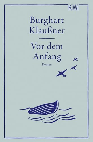 Vor dem Anfang: Roman von Kiepenheuer & Witsch GmbH