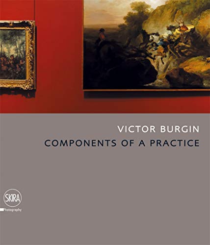 Victor Burgin: Components of a Practice (Fotografia)