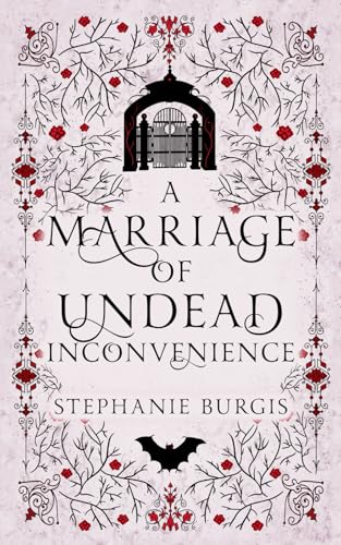 A Marriage of Undead Inconvenience: A Cozy-Spooky Historical Fantasy Rom-Com (The Unexpected Adventures of Lady and Lord Riven, Band 1) von Independently published