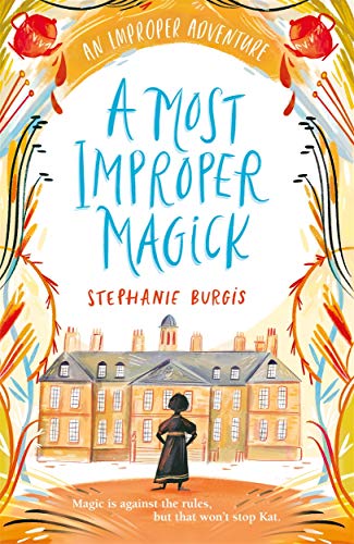 A Most Improper Magick: An Improper Adventure 1