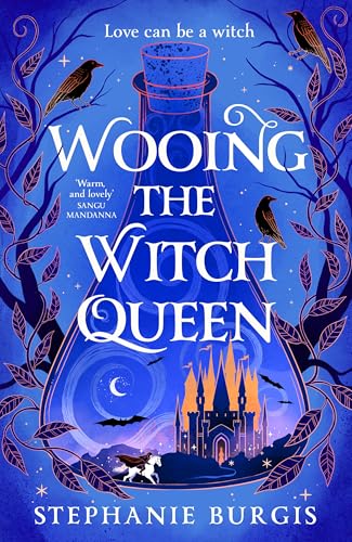 Wooing the Witch Queen: Maleficent meets romantasy in the start of a hilarious new trilogy (Queens of Villainy, 1)