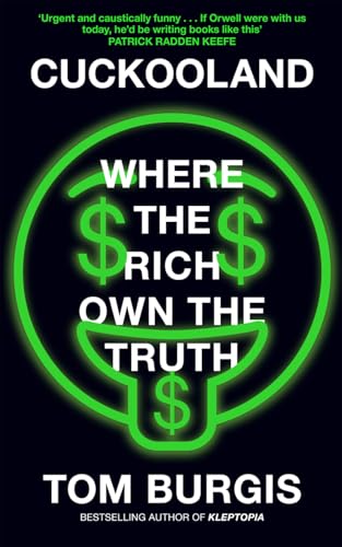 Cuckooland: Where the Rich Own the Truth von William Collins