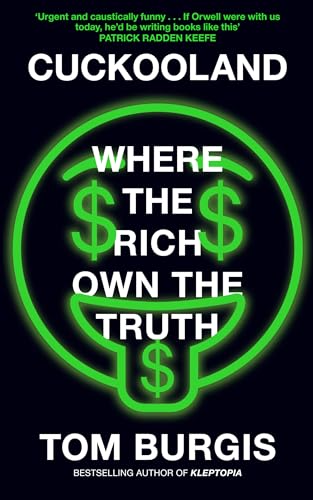 Cuckooland: Where the Rich Own the Truth von William Collins