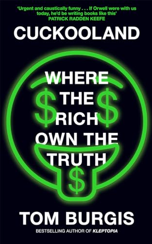 Cuckooland: Where the Rich Own the Truth