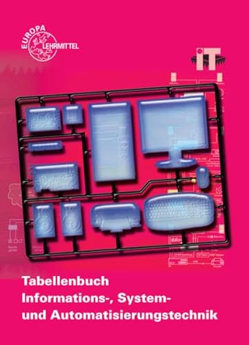 Tabellenbuch Informations-, System- und Automatisierungstechnik: ohne Formelsammlung
