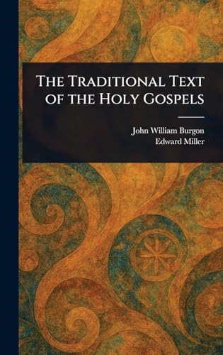The Traditional Text of the Holy Gospels von Anson Street Press